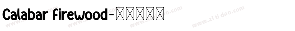 Calabar Firewood字体转换
